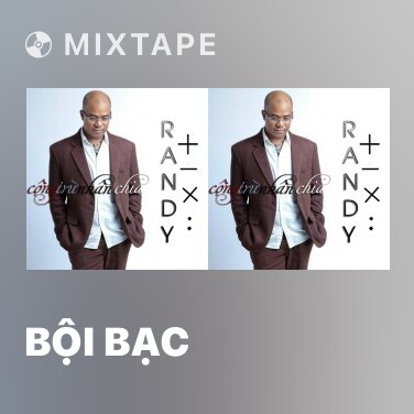 Mixtape Bội Bạc - Various Artists