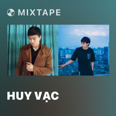 Mixtape Huy Vạc - Various Artists