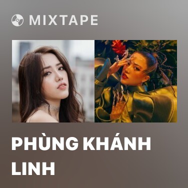 Mixtape Phùng Khánh Linh - Various Artists