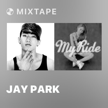 Mixtape Jay Park - Various Artists