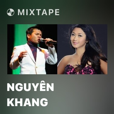 Mixtape Nguyên Khang - Various Artists