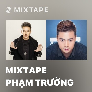 Mixtape Mixtape Phạm Trưởng - Various Artists