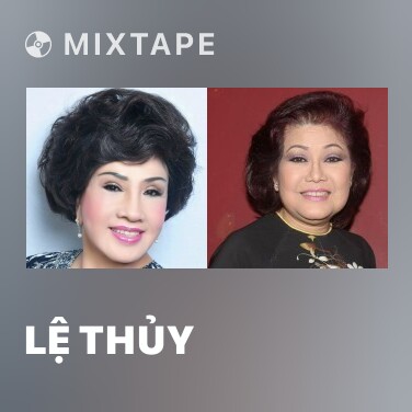 Mixtape Lệ Thủy - Various Artists