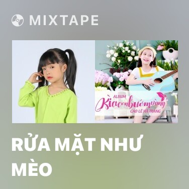 Mixtape Rửa Mặt Như Mèo - Various Artists