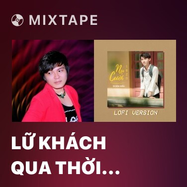 Mixtape Lữ Khách Qua Thời Gian 2 - Various Artists