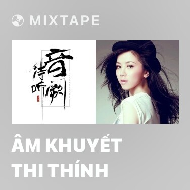 Mixtape Âm Khuyết Thi Thính - Various Artists