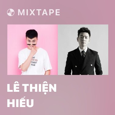 Mixtape Lê Thiện Hiếu - Various Artists