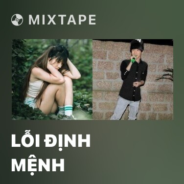 Mixtape Lỗi Định Mệnh - Various Artists