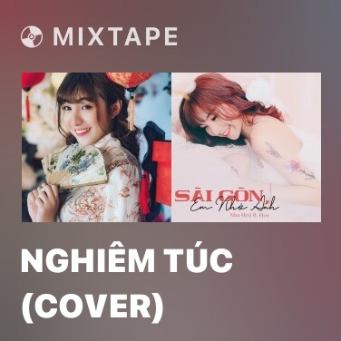 Mixtape Nghiêm Túc (Cover) - Various Artists