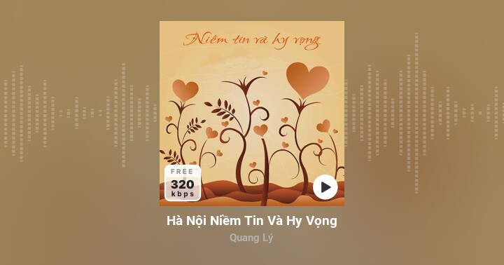 Hà Nội Niềm Tin Và Hy Vọng - Quang Lý - Zing MP3