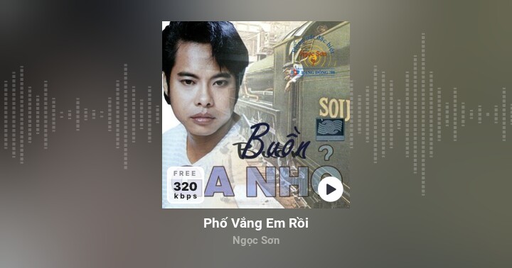 Phố Vắng Em Rồi - Ngọc Sơn - Zing Mp3