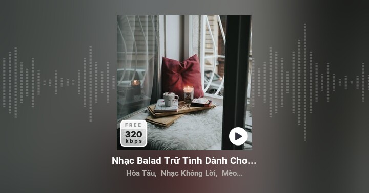 Nhạc Balad Trữ Tình Dành Cho Phòng Trà Hay Nhất - Zing MP3