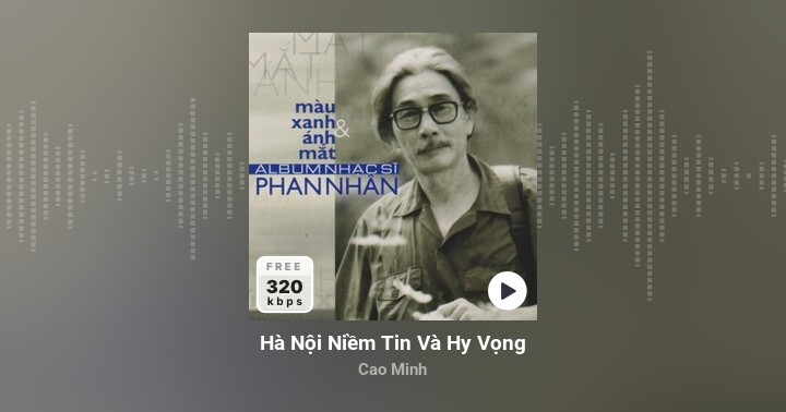 Hà Nội Niềm Tin Và Hy Vọng - Cao Minh - Zing MP3