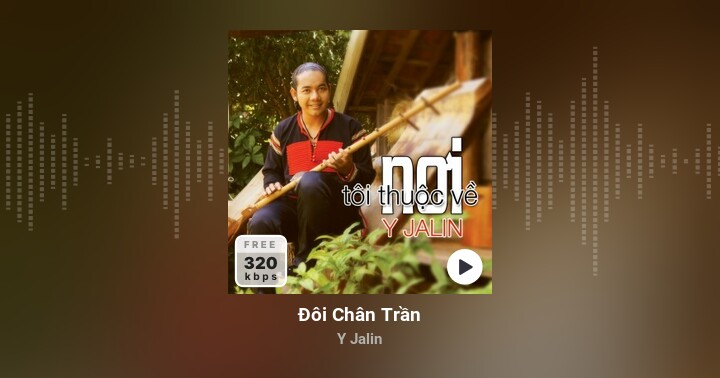 Đôi Chân Trần - Y Jalin - Zing MP3