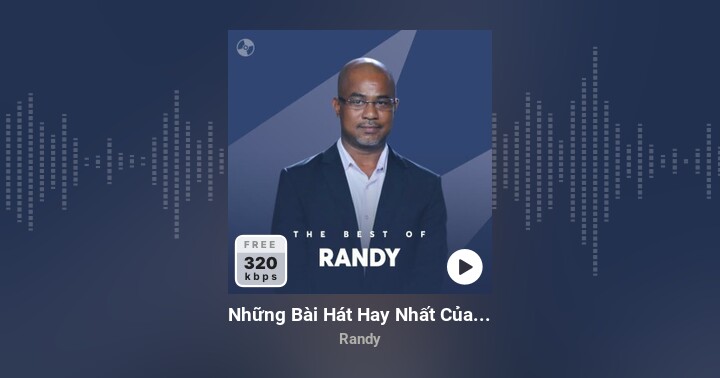 Những Bài Hát Hay Nhất Của Randy - Zing MP3