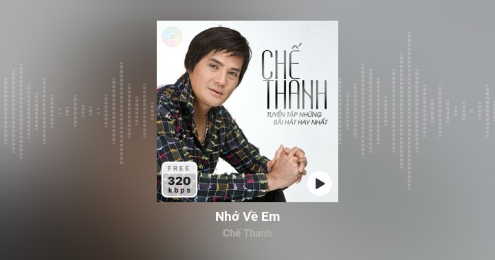 Nhớ Về Em - Chế Thanh - Zing MP3 ( https://zingmp3.vn › bai-hat › Nho-... ) 