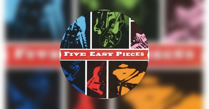 Five Easy Pieces - Nghe nhạc và Tải bài hát, album, MV mới nhất trên ...