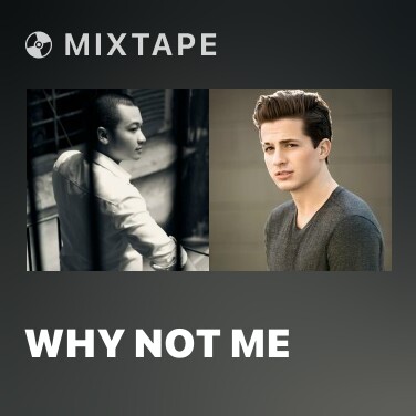 Mixtape Why Not Me - Various Artists