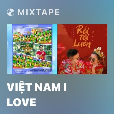 Mixtape Việt Nam I Love - Various Artists
