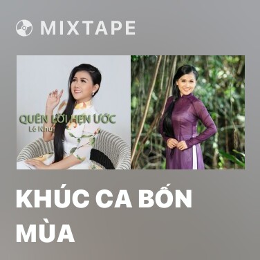 Mixtape Khúc Ca Bốn Mùa - Various Artists