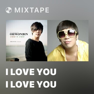 Mixtape I Love You I Love You - Various Artists