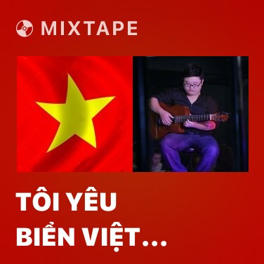 Mixtape Tôi Yêu Biển Việt Nam (Beat) - 