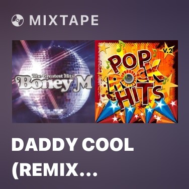 Mixtape Daddy Cool (Remix 2001) - Various Artists