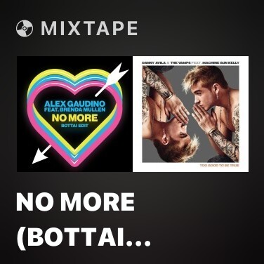 Mixtape No More (Bottai Edit) - Various Artists