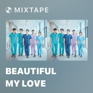 Mixtape Beautiful My Love - Various Artists