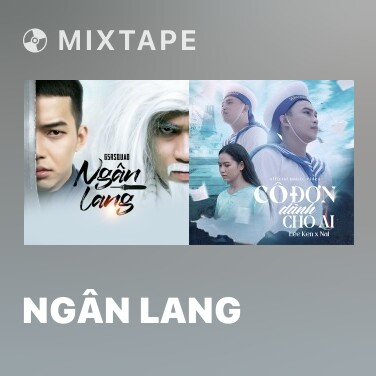 Mixtape Ngân Lang - Various Artists