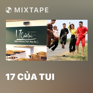 Mixtape 17 Của Tui