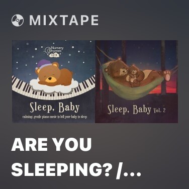 Mixtape Are You Sleeping? / Frere Jacques - Various Artists