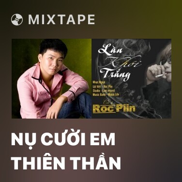 Mixtape Nụ Cười Em Thiên Thần - Various Artists