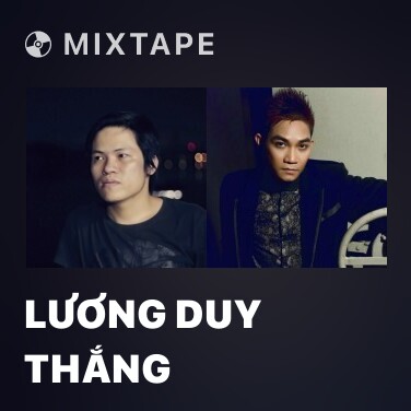 Mixtape Lương Duy Thắng - Various Artists