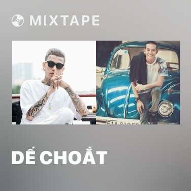 Mixtape Dế Choắt - Various Artists