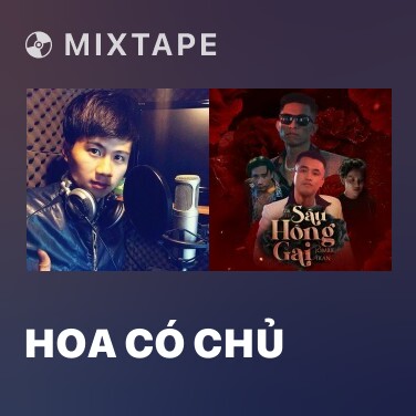 Mixtape Hoa Có Chủ - Various Artists
