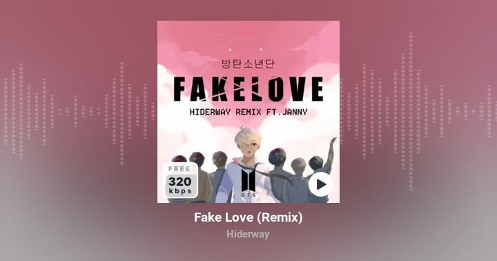 Fake Love (Remix) - Hiderway - Zing MP3