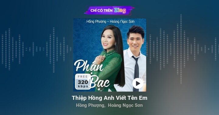 Thiệp Hồng Anh Viết Tên Em - Hồng Phượng, Hoàng Ngọc Sơn - Zing MP3