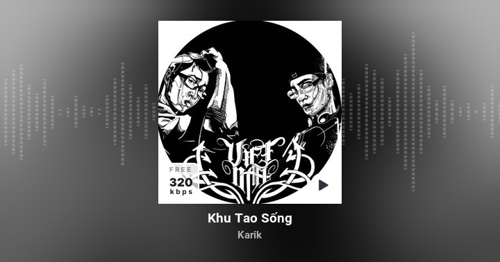 Khu Tao Sống - Karik - Zing MP3