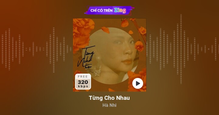 Từng Cho Nhau - Hà Nhi - Zing MP3