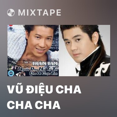 Mixtape V i u Cha Cha Cha Playlist Zing MP3