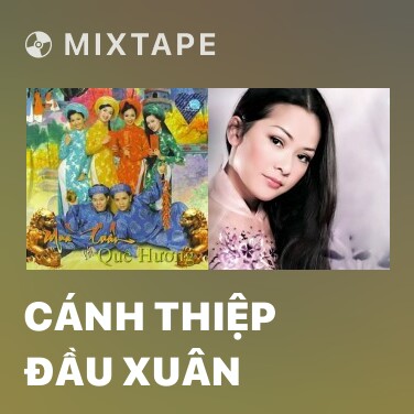 Mixtape Cánh Thiệp Đầu Xuân - Various Artists