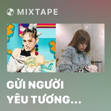 Mixtape Gửi Người Yêu Tương Lai - Various Artists