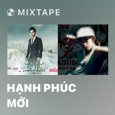 Mixtape Hạnh Phúc Mới - Various Artists