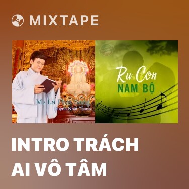 Mixtape Intro Trách Ai Vô tâm - Various Artists