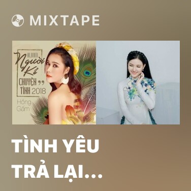 Mixtape Tình Yêu Trả Lại Trăng Sao - Various Artists