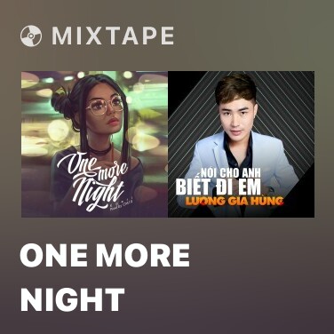 Mixtape One More Night - Various Artists