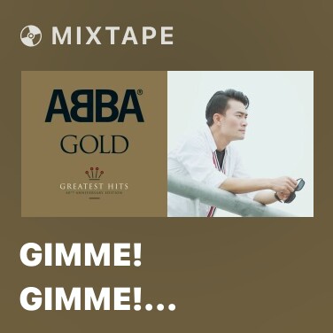Mixtape Gimme! Gimme! Gimme! (A Man After Midnight) - Various Artists