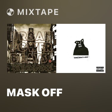 Mixtape Mask Off - Various Artists
