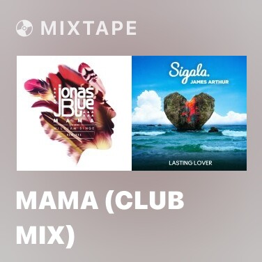 Mixtape Mama (Club Mix) - Various Artists